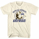 Animal House-Worthless And Weak-Natural Adult S/S T-Shirt - Natural