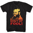 Mr T-Shut Up Fool-Black Adult S/S T-Shirt - Black
