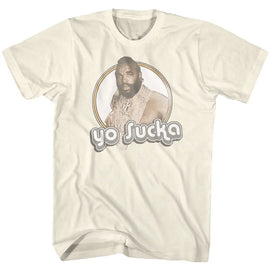 Mr T-Yo Sucka-Natural Adult S/S T-Shirt - Natural
