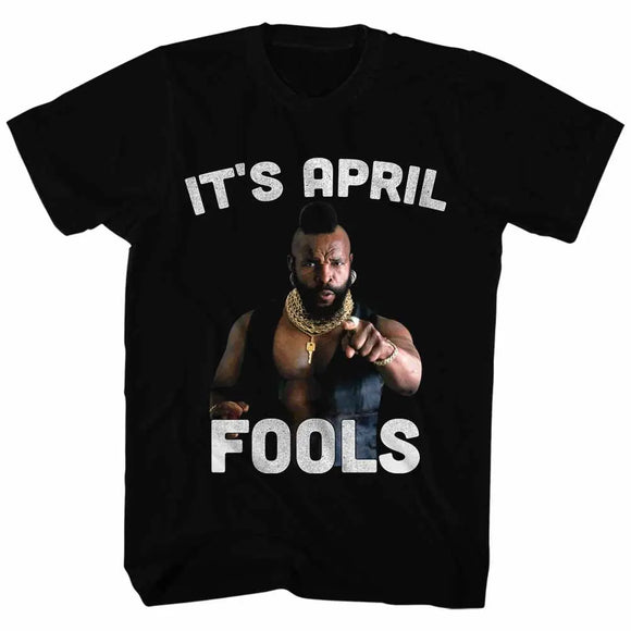 Mr T-Its April Fools-Black Adult S/S T-Shirt - Black