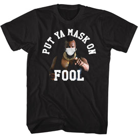 Mr T-Put Ya Mask On-Black Adult S/S T-Shirt - Black