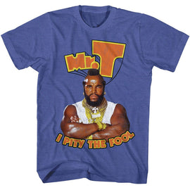 Mr T-Mr T I Pity The Fool-Royal Heather Adult S/S T-Shirt - Royal Heather