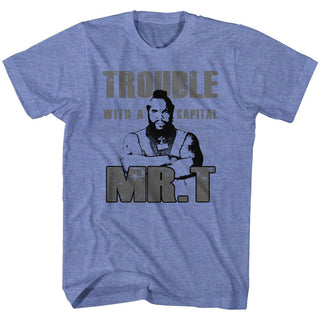 Mr. T Trouble Adult T-Shirts