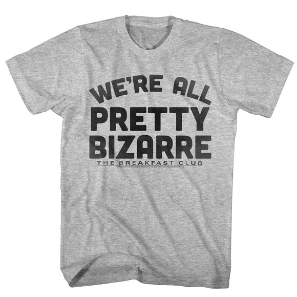 Breakfast Club-Pretty Bizarre-Gray Heather Adult S/S T-Shirt - Gray Heather