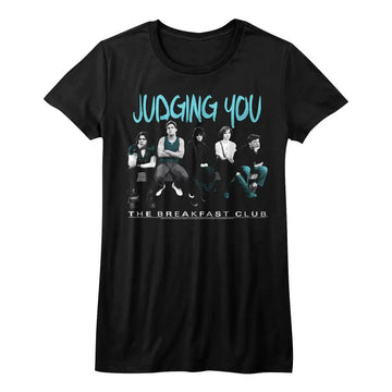 Breakfast Club-Judging You-Black Ladies S/S T-Shirt - Black