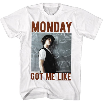 Bill And Ted-Monday Got Me Like-White Adult S/S T-Shirt - White
