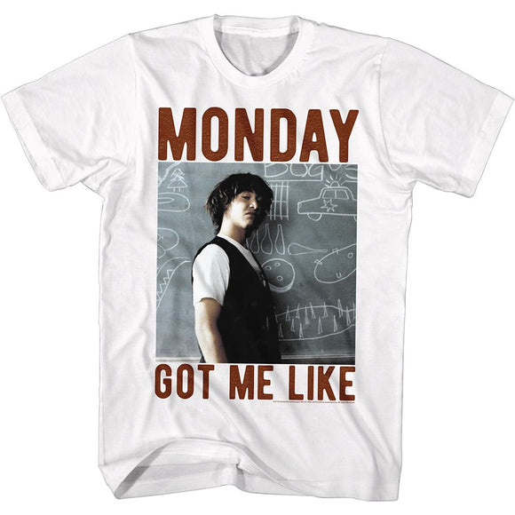 Bill And Ted-Monday Got Me Like-White Adult S/S T-Shirt - White