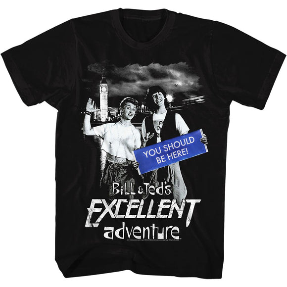 Bill And Ted-You Should Be Here-Black Adult S/S T-Shirt - Black