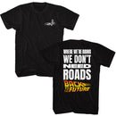 Back To The Future-Bttf Dont Need Roads-Black Adult S/S T-Shirt ***F&B*** - Black