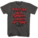 Carrie Gonna Laugh Adult T-Shirts