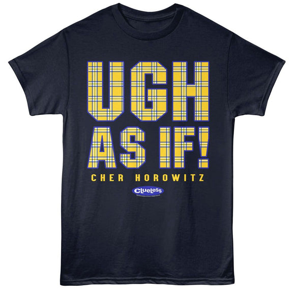 Clueless-Clueless Ugh As If-Navy Adult S/S T-Shirt - Navy