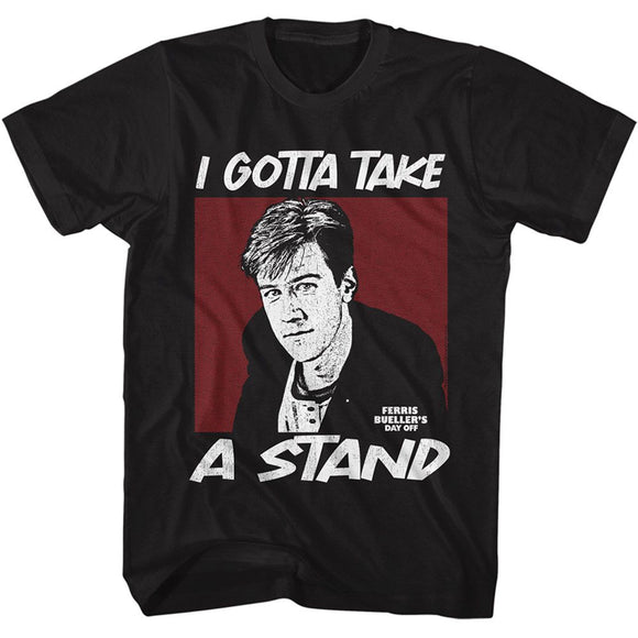 Ferris Beullers Day Off-Fbdo Gotta Take A Stand-Black Adult S/S T-Shirt - Black