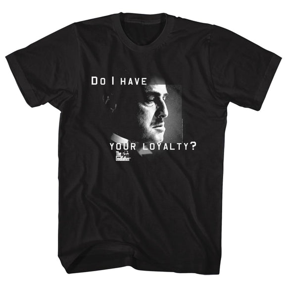 Godfather-Do I Have Your Loyalty-Black Adult S/S T-Shirt - Black