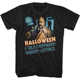 Halloween-Nobody Listened-Black Adult S/S T-Shirt - Black