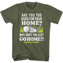 Happy Gilmore-Go To Your Home-Military Green Adult S/S T-Shirt - Military Green