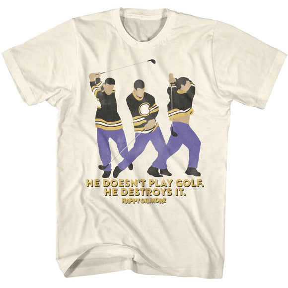 Happy Gilmore-Happy Gilmore He Destroys It-Natural Adult S/S T-Shirt - Natural