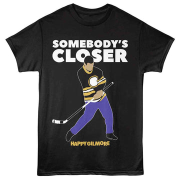 Happy Gilmore-Happy Gilmore Somebodys Closer-Black Adult S/S T-Shirt - Black