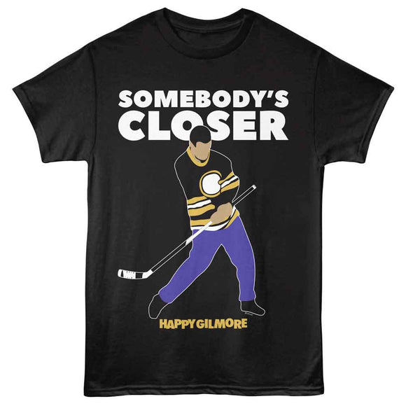 Happy Gilmore-Happy Gilmore Somebodys Closer-Black Adult S/S T-Shirt - Black