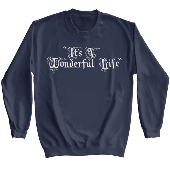 Its A Wonderful-Iawl Life Title Treatment-Navy Adult L/S Sweatshirt-S - Navy