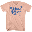 Idkhow-Idkhow What Love-Peach Adult S/S T-Shirt - Peach