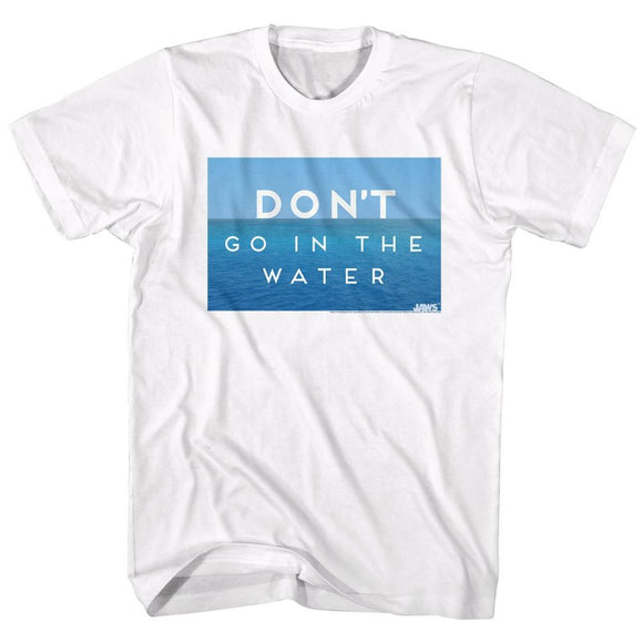 Jaws-Dont Go In The Water-White Adult S/S T-Shirt - White