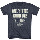 Billy Joel-Only The Good Die Young-Navy Heather Adult S/S T-Shirt - Navy Heather