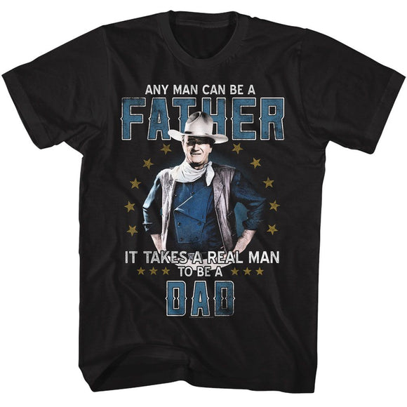 John Wayne-John Wayne Real Man To Be A Dad-Black Adult S/S T-Shirt - Black
