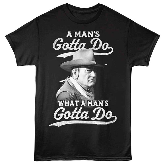 John Wayne-John Wayne Gotta Do 2-Black Adult S/S T-Shirt - Black