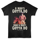 John Wayne-John Wayne Gotta Do-Black Adult S/S T-Shirt - Black