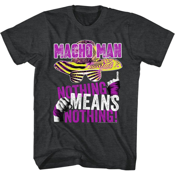 Macho Man-Nothing Means Nothing-Black Heather Adult S/S T-Shirt - Black Heather
