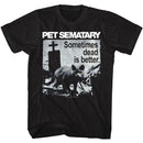 PET SEMATARY DEAD IS BETTER S T-Shirt in Black