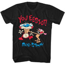 REN AND STIMPY YOU EEDIOT S T-Shirt in Black
