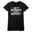 The Real Ghostbusters Aint Afraid Ladies T-Shirts