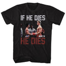 ROCKY IF HE DIES S T-Shirt in Black