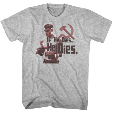 ROCKY HE DIES S T-Shirt in GRAY Heather
