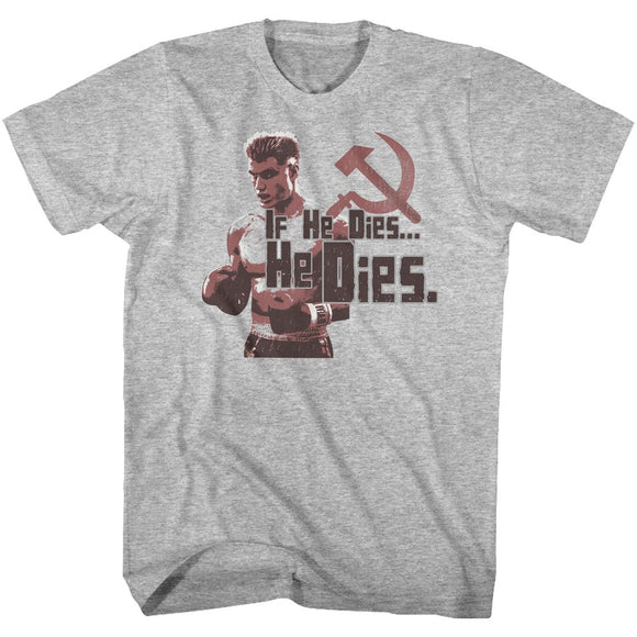 ROCKY HE DIES S T-Shirt in GRAY Heather