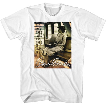 ROSA PARKS THE ONLY TIRED S T-Shirt in White