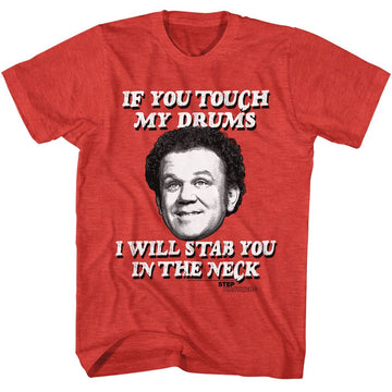 STEP BROTHERS IF YOU TOUCH MY DRUMS S T-Shirt in RED Heather