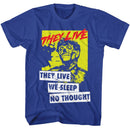 THEY LIVE WE SLEEP S T-Shirt in Royal