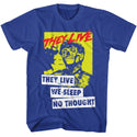 They Live They Live We Sleep Adult T-Shirts