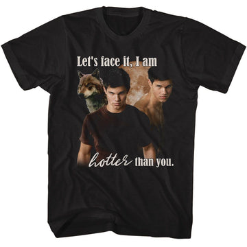 TWILIGHT I AM HOTTER THAN YOU S T-Shirt in Black