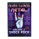 CRASH COURSE METAL VOLUME 2 SHOCK ROCK GUITAR INSTRUCTIONAL DVD - DVDs & Movies:DVDs & Blu-ray Discs - Coastline Mall