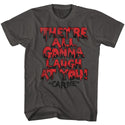 Carrie - Gonna Laugh | Smoke S/S Adult T-Shirt - Coastline Mall