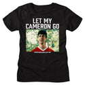 Ferris Bueller's Day Off - Let My Cameron Go | Black S/S Ladies T-Shirt - Coastline Mall