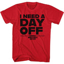 Ferris Bueller's Day Off - I Need A Day Off | Red S/S Adult T-Shirt - Coastline Mall