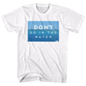 Jaws-Don’t Go In The Water-White Adult S/S Tshirt - Coastline Mall