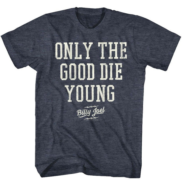 Billy Joel-Only The Good Die Young-Navy Heather Adult S/S Tshirt - Coastline Mall