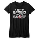The Real Ghostbusters-Ain't Afraid-Black Ladies S/S Tshirt - Coastline Mall
