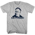 Rocky-You’re A Bum-Gray Heather Adult S/S Tshirt - Coastline Mall