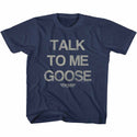 Top Gun-Talk Goose-Navy Toddler-Youth S/S Tshirt - Coastline Mall